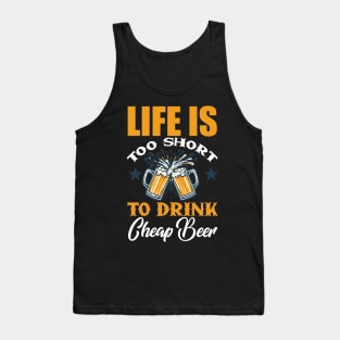 Drink Expensive Beer Tank Top